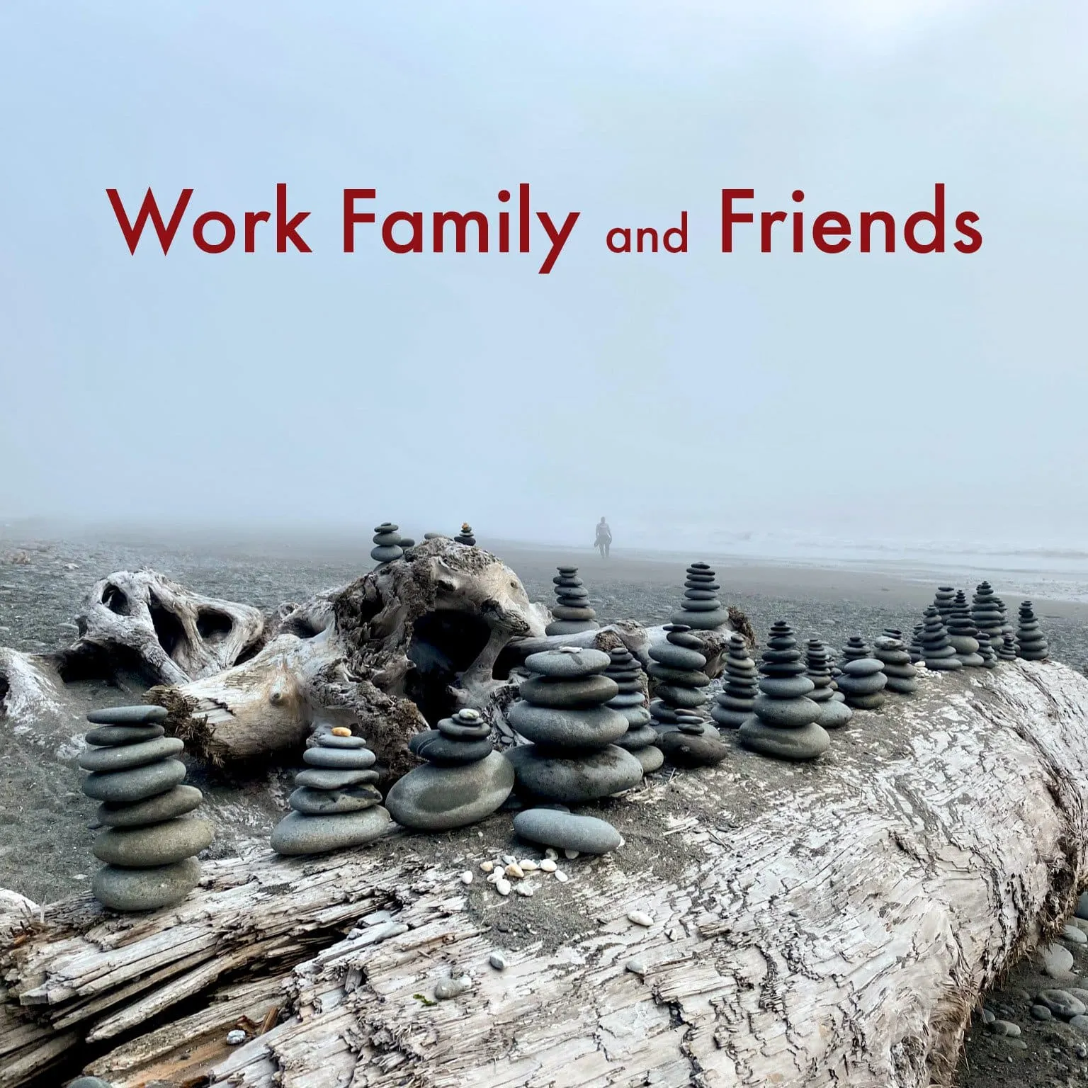 Work, family and friends